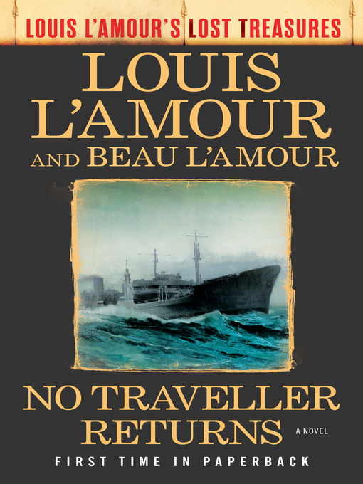Title details for No Traveller Returns (Lost Treasures) by Louis L'Amour - Available